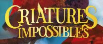 Protagonista Jove. 12-14 anys: "Criatures impossibles"
