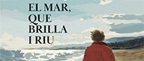 Presentació del llibre "El mar, que brilla i riu", de Montse Barderi