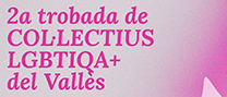 2a Trobada de col·lectius LGBTIQA+ del Vallès