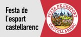 Festa de l'esport castellarenc: 05/07
Vols donar a conèixer algun mèrit esportiu?
Envia'l fins al 14/06 a través del formulari que trobaràs aquí