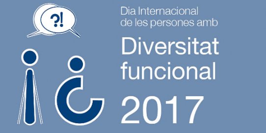 Dia Internacional de les Persones amb Diversitat Funcional