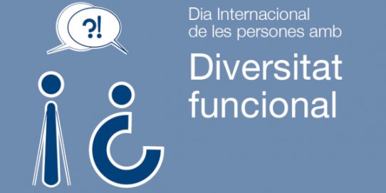La proposta s'inclou en la programació del Dia Internacional de les persones amb diversitat funcional.