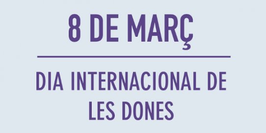 Imatge promocional del Dia Internacional de les Dones.