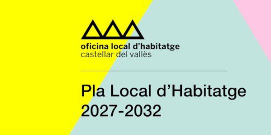 Pla Local d’Habitatge 2027-2032.