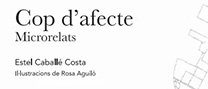 Presentació del llibre "Cop d’efecte. Microrelats", d’Estel Caballé Cost