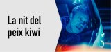 Teatre: 
"La nit del peix kiwi"
Ds. 22/03, Ateneu
18 h i 20.30 h