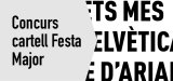 Busquem el cartell
de la Festa Major 2026!
Presentació de propostes
fins al 15/06
Consulta les bases
del concurs
