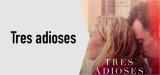 Cinema: "Tres adioses"
Dg. 11/10, 19 h
Auditori