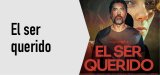 Cinema: "El ser querido"
Dg. 25/10, 19 h
Auditori
